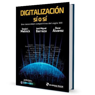 Digitalizaci&oacute;n&hellip;s&iacute; o s&iacute;, una necesidad competitiva del siglo XXI